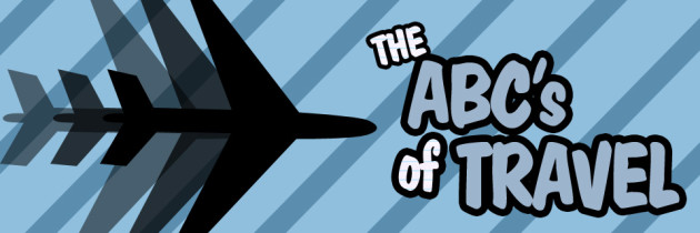 My ABC’s of Travel