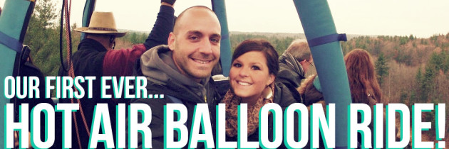 Tales From Our First Hot Air Balloon Ride!