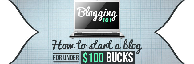 How to Start a Blog for Under $100!