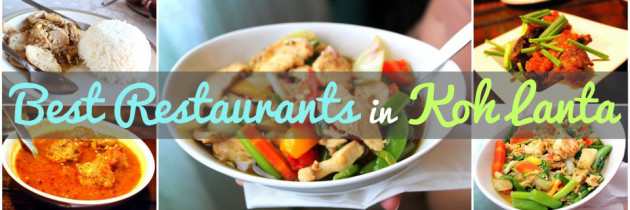 The Top 5 Best Restaurants in Koh Lanta