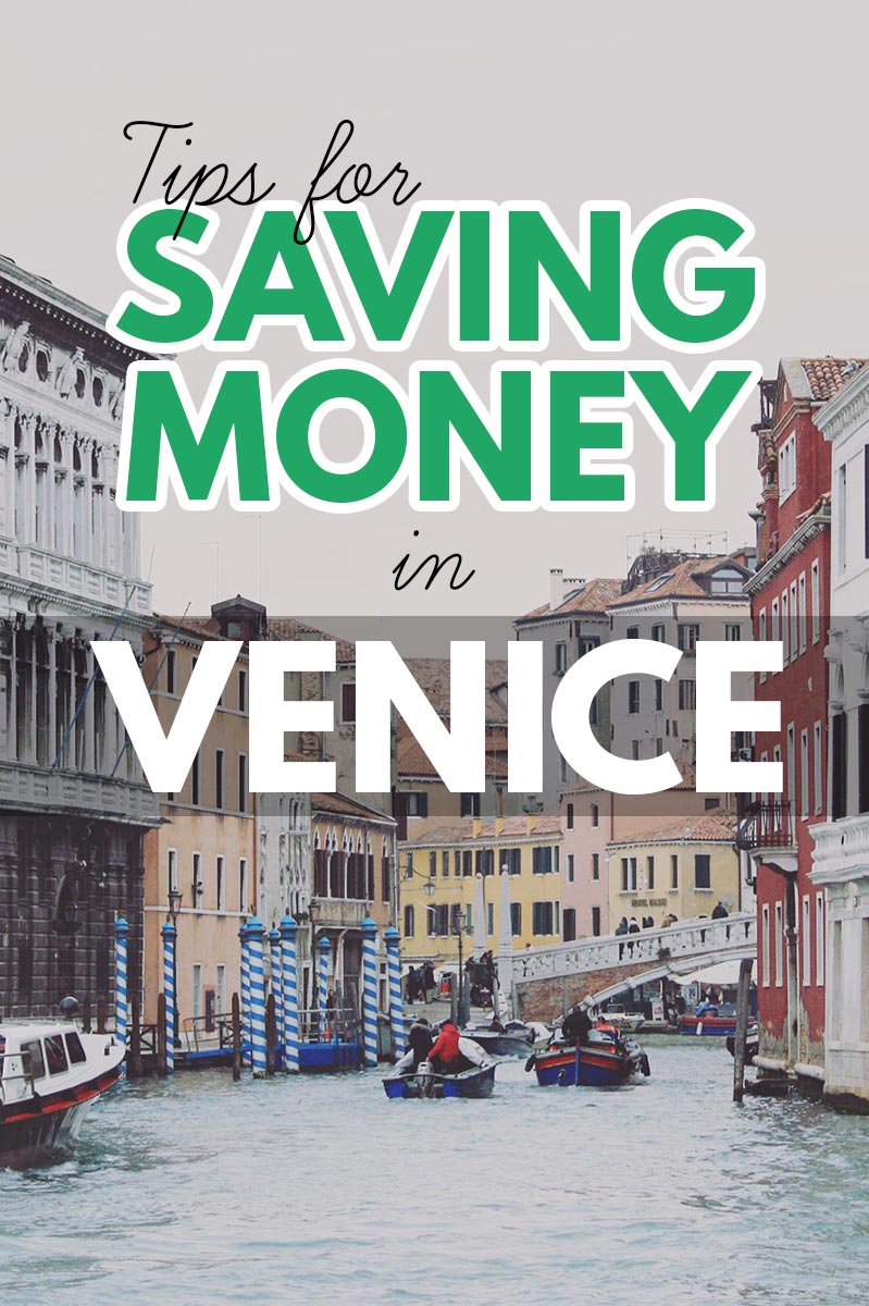 Tips for Saving Money in Venice