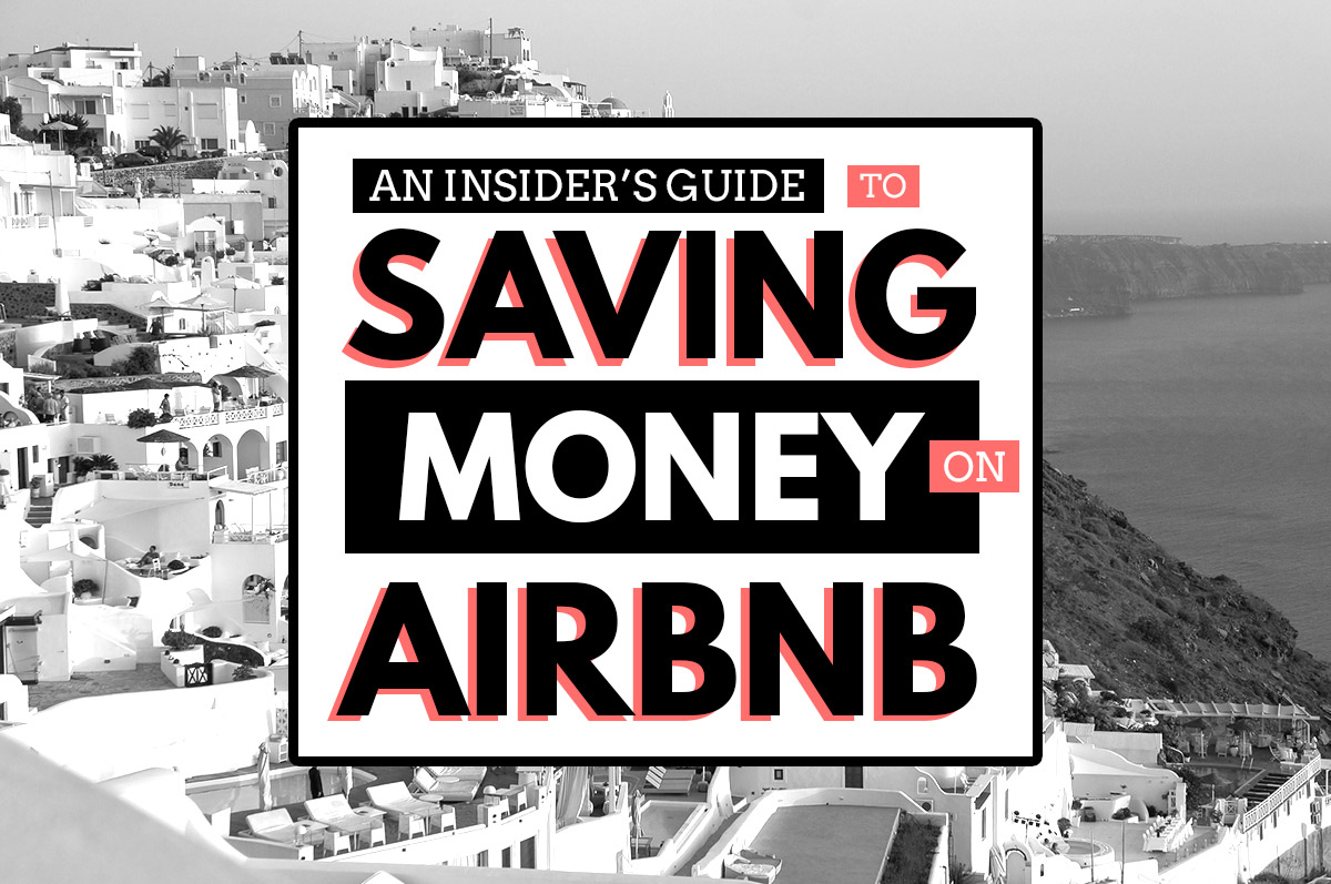 How to Save Money on Airbnb Apartment Rentals