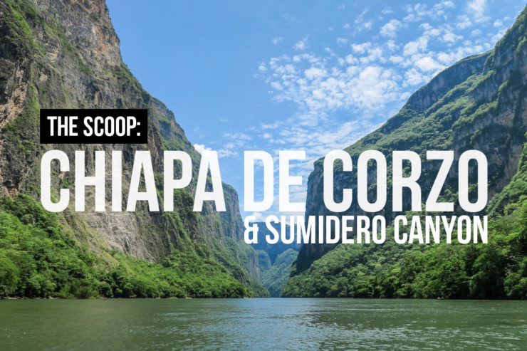 Chiapa de Corzo - Sumidero Canyon - Canyon del Sumidero Travel Guide