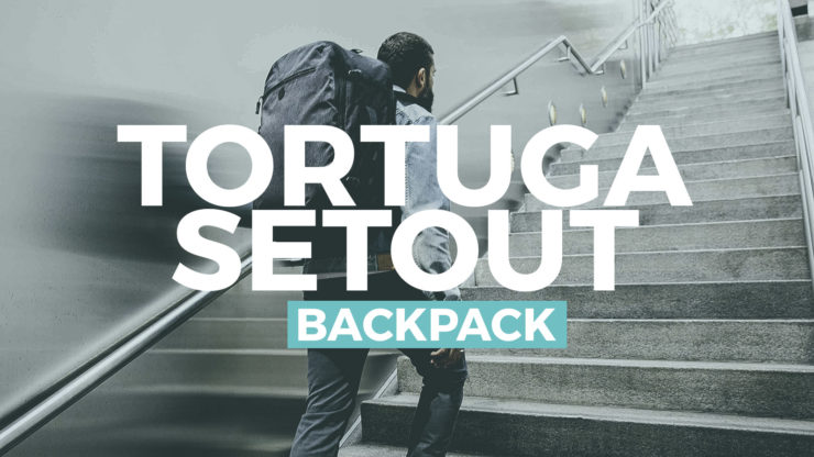 Tortuga Setout Backpack Review