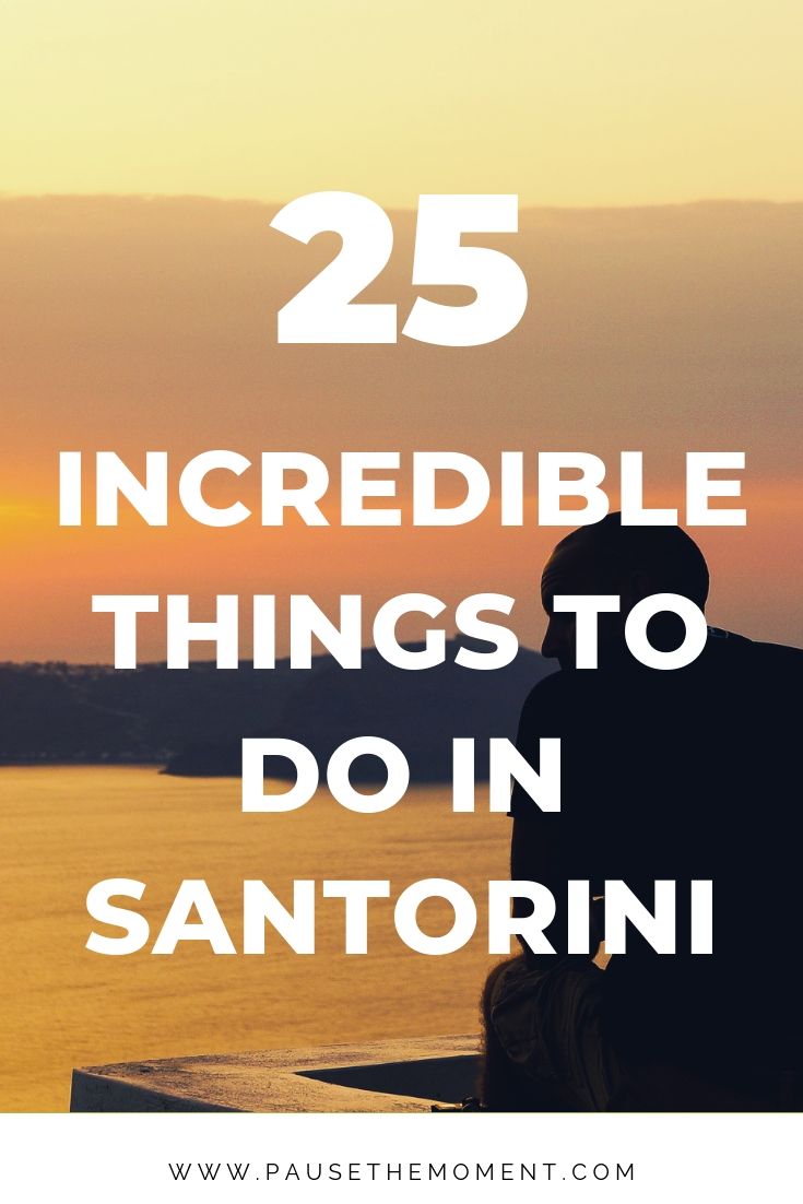 25 INCREDIBLE THINGS TO DO IN SANTORINI PIN 
