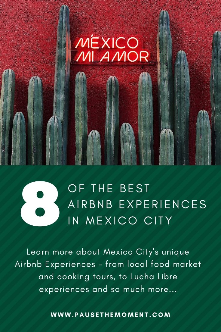 8 Airbnb Experiences in Mexico City That Cannot Be Missed