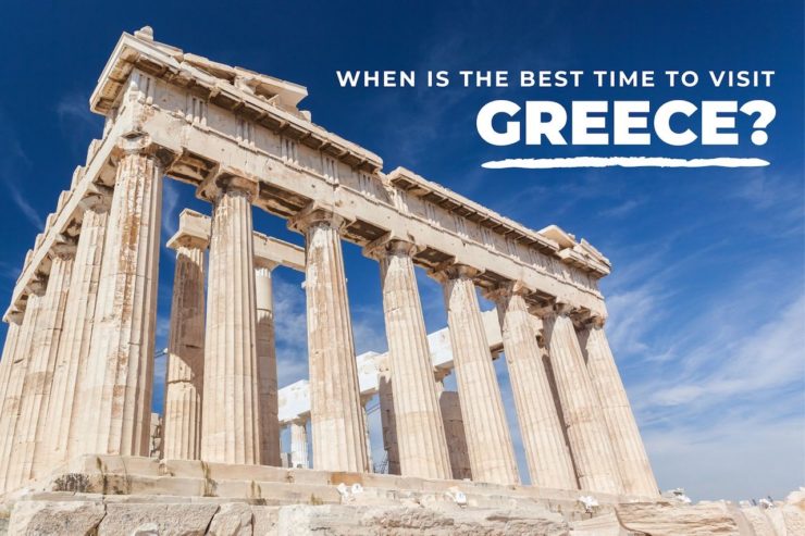 The Best Time To Visit Greece
